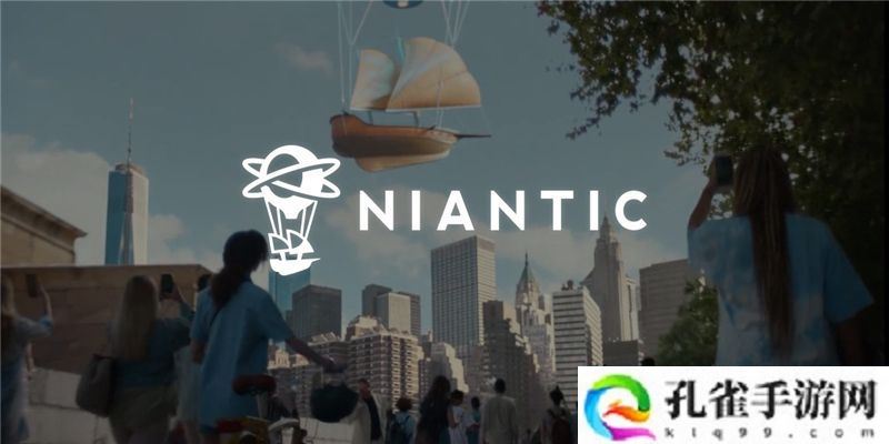 Niantic或许以35亿美元出售视频游戏业务