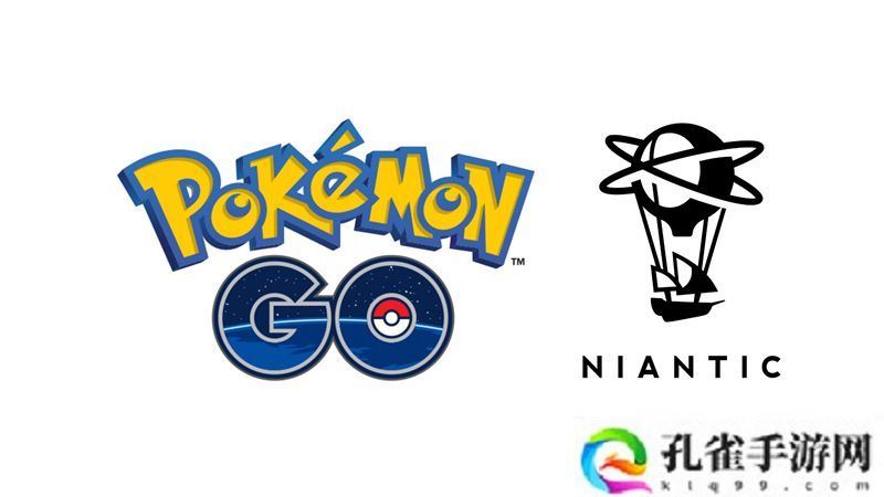 Niantic或许以35亿美元出售视频游戏业务
